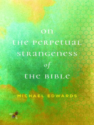 cover image of On the Perpetual Strangeness of the Bible